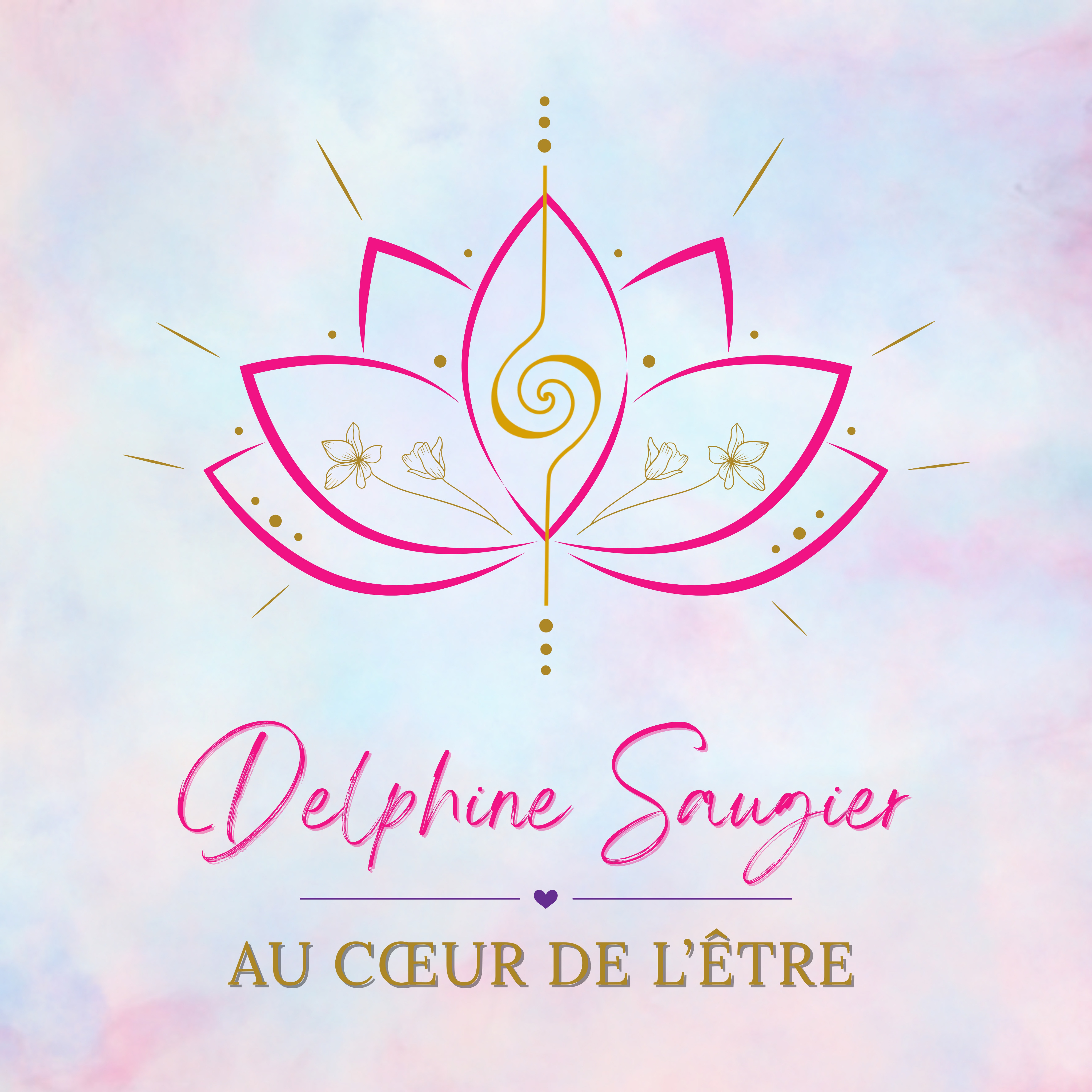 Delphine Saugier- Au Coeur de l'Etre